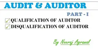 Appointment of Statutory Auditor // Qualifications & Disqualifications of Statutory Auditor // Part