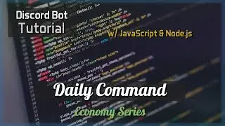 Economy Tutorial: Daily Command