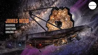 Shocking Discoveries By James Webb Telescope - Challenging Everything We Know About Universe