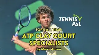 Top 5 Clay Court Male Players of All Time