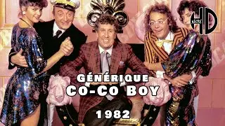 G&eacute;n&eacute;rique de Co-Co Boy - 1982 - HD
