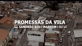 Promessas Da Vila  Part Jhoy | Dj Paulo Lc | Marrom | Sandr&atilde;o RZO - Amor e &Oacute;dio (PROD. MOKADO)