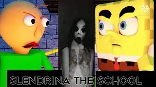 SLENDRINA THE SCHOOL VS BALDI AND SPONGEBOB CHALLENGE fanmade
