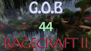 Minecraft Ragecraft II with GOB (E44)
