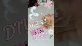 DIY water candle part : 1.. #diy #water #candle #shorts #fail #ohno ...