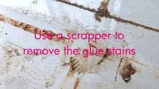 How to remove glue stains on tiles
