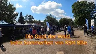 Sommerfest bei RSM Bike und die Qual der Wahl                      Vlog25/23