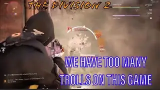 The Division 2 | Found Some Trolls | DarkZone