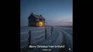MARRY CHRISTMAS from Grittyhill 