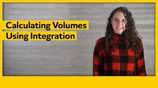 Calculating Volumes Using Integration