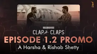 PROMO: Clap 2 Claps - E1.2 ft. A Harsha & Rishab Shetty - a KRG Original