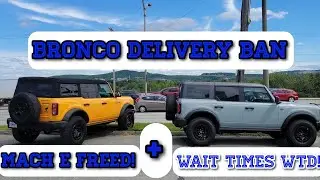 Запрет на доставку Ford Bronco и Mach E сняты! Задержки поставок и все ОГРОМНЫЕ новости!