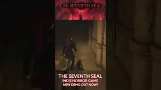 The Seventh Seal - New Indie Horror Game - Play the DEMO Now! #horrorgame #indiedev #survivalhorror