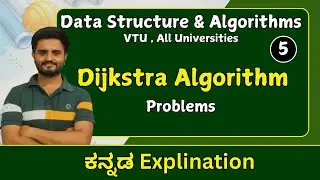 Dijkstra Algorithm Problem , part 5 | Data structures &Algorithms| VTU &All universities