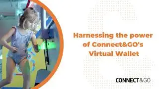 Harnessing the power of Connect&GO's Virtual Wallet