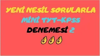 RUTİN OLMAYAN 5 PROBLEM İLE MİNİ TYT-KPSS DENEMESİ