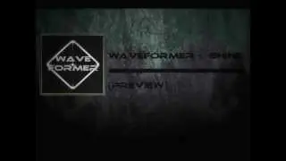 Waveformer - Shine (Preview)
