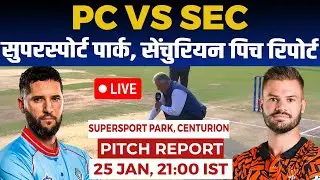 PRC vs SUNE SA20 Pitch Report: Supersport Park Centurion pitch report, centurion Pitch Report