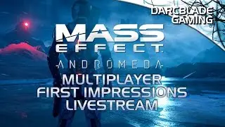 Mass Effect Andromeda Multiplayer First Impressions