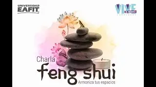 Charla sobre Feng shui. Armoniza tus espacios