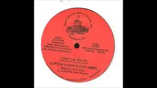 CLIFTON DYSON & RICK WEBB - I Can't Let You Go 88