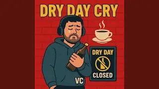 Dry Day Cry