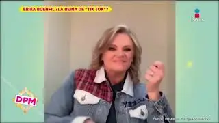 ¡Erika Buenfil ya es la reina de 'Tik Tok'! | De Primera Mano