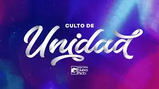 Culto de Unidad 2022: 