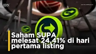 Saham SUPA melesat 24,41% di hari pertama listing