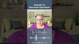 How to Lead The Change - Your Leadership Legacy - Founder, Dawnese Openshaw Episode 74