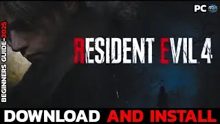 Как скачать и установить Resident Evil 4 на ПК (руководство 2025 года)?