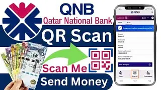 How to Transfer Money Using QR Code in Qatar National Bank Mobile App