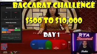 Baccarat Challenge Day 1: $500 to $10,000 with IRON DISCIPLINE | Only +10% per session! | Day 1