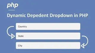 Dynamic Dependent Dropdowns in PHP using jQuery AJAX: Step-by-Step Guide