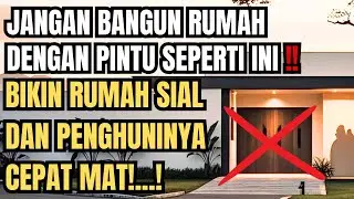 WASPADA!! 6 KESALAHAN LETAK PINTU DEPAN YANG BIKIN REZEKI SERET,RUMAH SIAL & PENGHUNINYA CEP4T M4T!