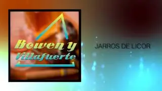 Jarros De Licor - Bowen y Villafuerte (Audio) | Discos Fuentes