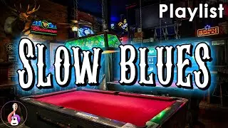 Slow Blues Grooves: The Perfect Soundtrack for Bars & Bistros
