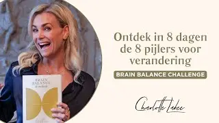 8-daagse Brain Balance Challenge met Charlotte Labee: in 8 dagen naar meer balans en energie
