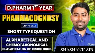 Pharmacognosy🌿🌻D.Pharma 1st Year | Alphabetical Classification of Crude Drugs #dpharmanotes #gdc