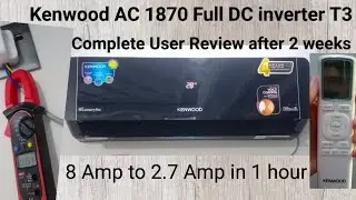 Kenwood AC 1870s Full DC inverter T3 Complete User Review after two weeks | Kenwood 1870 2025 Model