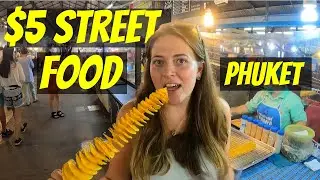 $5 NIGHT Market STREET FOOD Challenge in PHUKET Thailand th