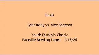 Youth Duckpin Classic 2026 Finals: Tyler Roby vs. Alex Sheeren
