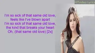 SAME OLD LOVE - Selena Gomez lyrics studio quality audio
