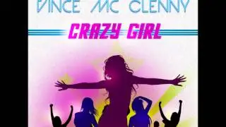 Lassya Louis Feat Vince Mc Clenny   Crazy Girl Radio Edit