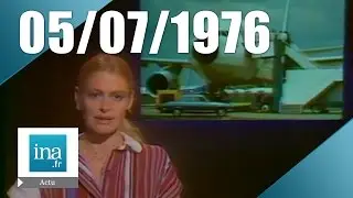 20h Antenne 2 du 05 juillet 1976 - Libération des otages français en Ouganda | Archive INA