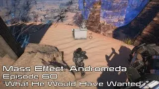 Mass Effect Andromeda: Episode 60 
