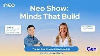 The Neo Show: Founder Fridays #20: Piper Cyterski CEO, Pipelines with Host Howie Xu & Axel Pilette
