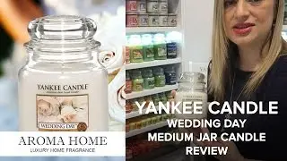 Yankee Candle Wedding Day Medium Jar Candle Review