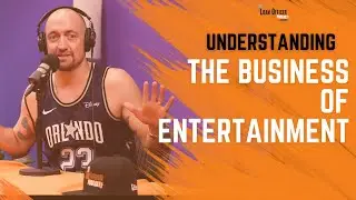 Episode 387: Understanding The Business of Entertainment
