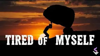 Tired of Myself | Emotional Sad Song Lyrics | Trending English Songs 2025 | Souvibes Original 